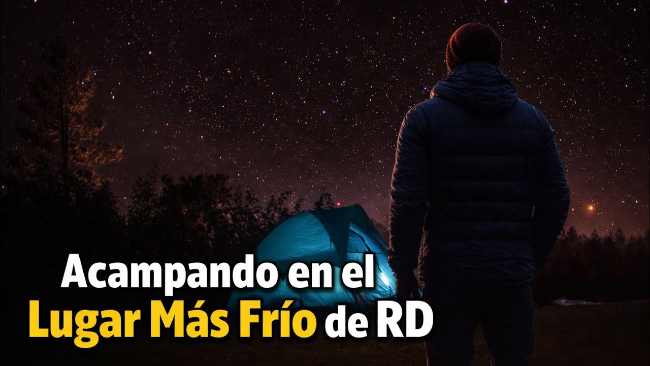 Fuimos a acampar a uno de los lugares más frio de república dominicana VALLE NUEVO