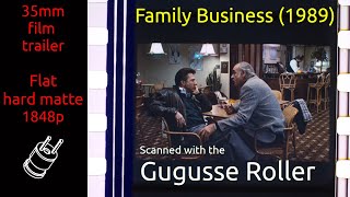 Family Business (1989) 35mm film trailer, flat hard matte, 1848p