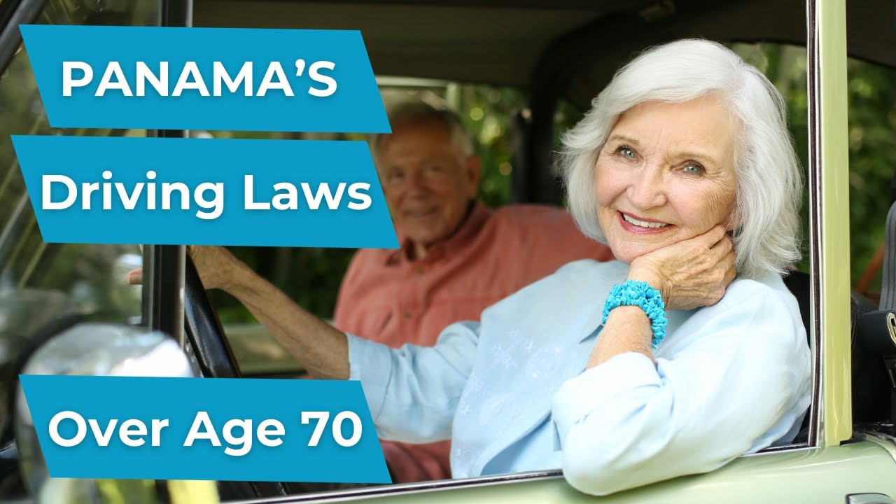 Special Driving Rules in Panama for Residents over 70 YouTube