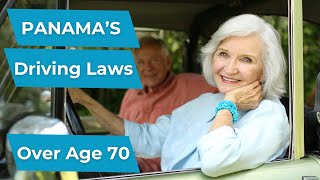 Special Driving Rules in Panama for Residents over 70