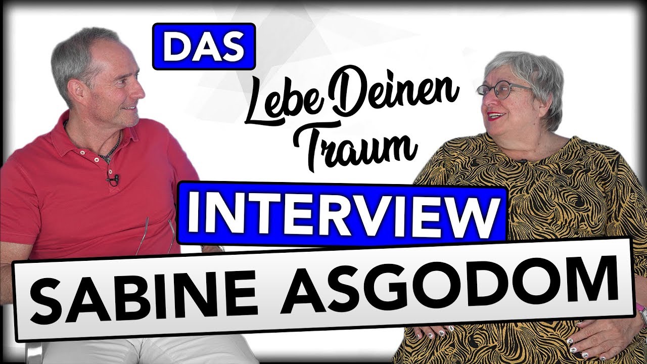 Interview mit Sabine Asgodom | Werdegang, Selbstliebe, Coaching, Lebe Deinen Traum