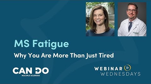 MS Fatigue: Why You Are More Than Just Tired