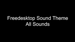 Freedesktop Sound Theme All Sounds