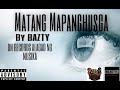 MATANG MAPANGHUSGA BY BAZTY DN RECORDS ALAGAD NG MUSIKA