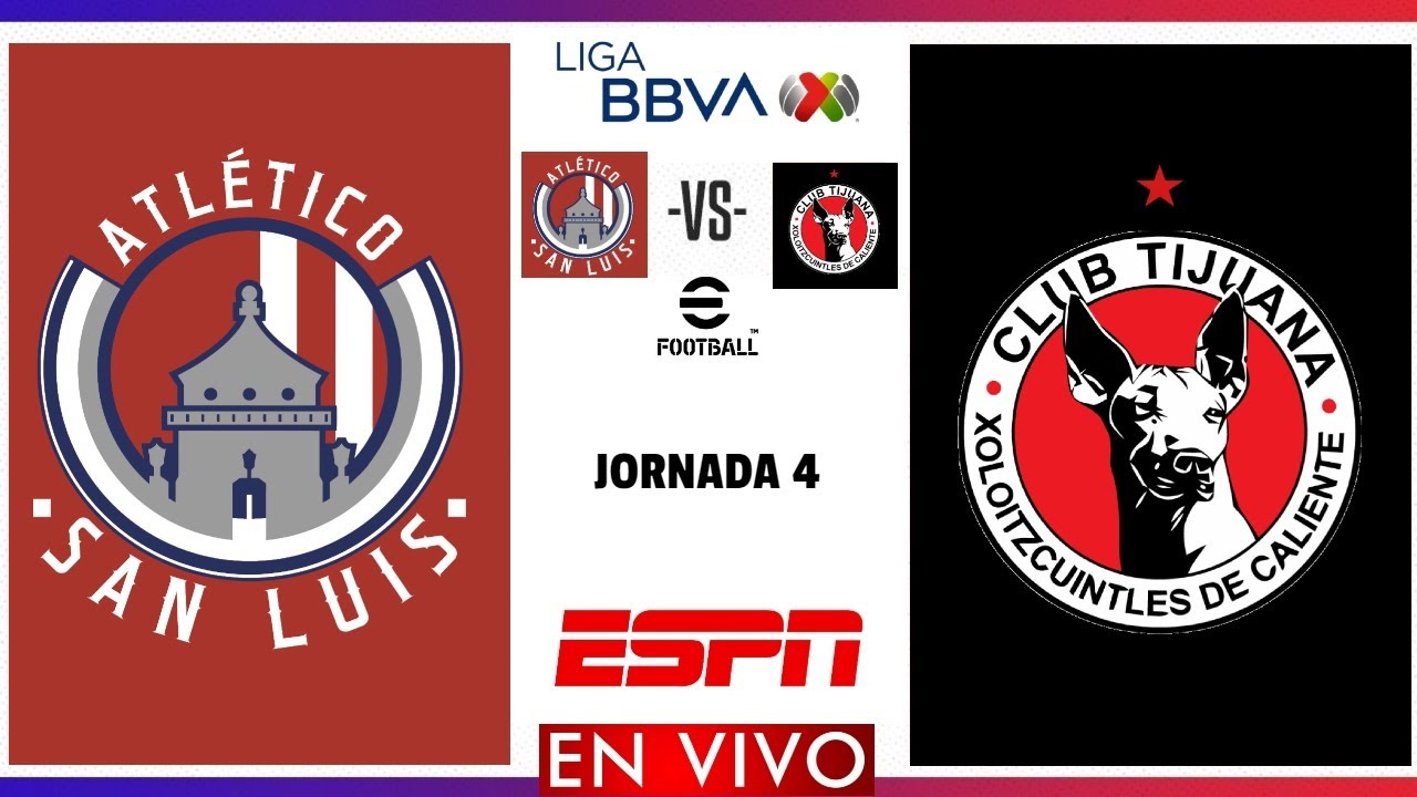 San Luis vs Tijuana EN VIVO | Jornada 4 Liga MX Apertura 2024 | PES ...
