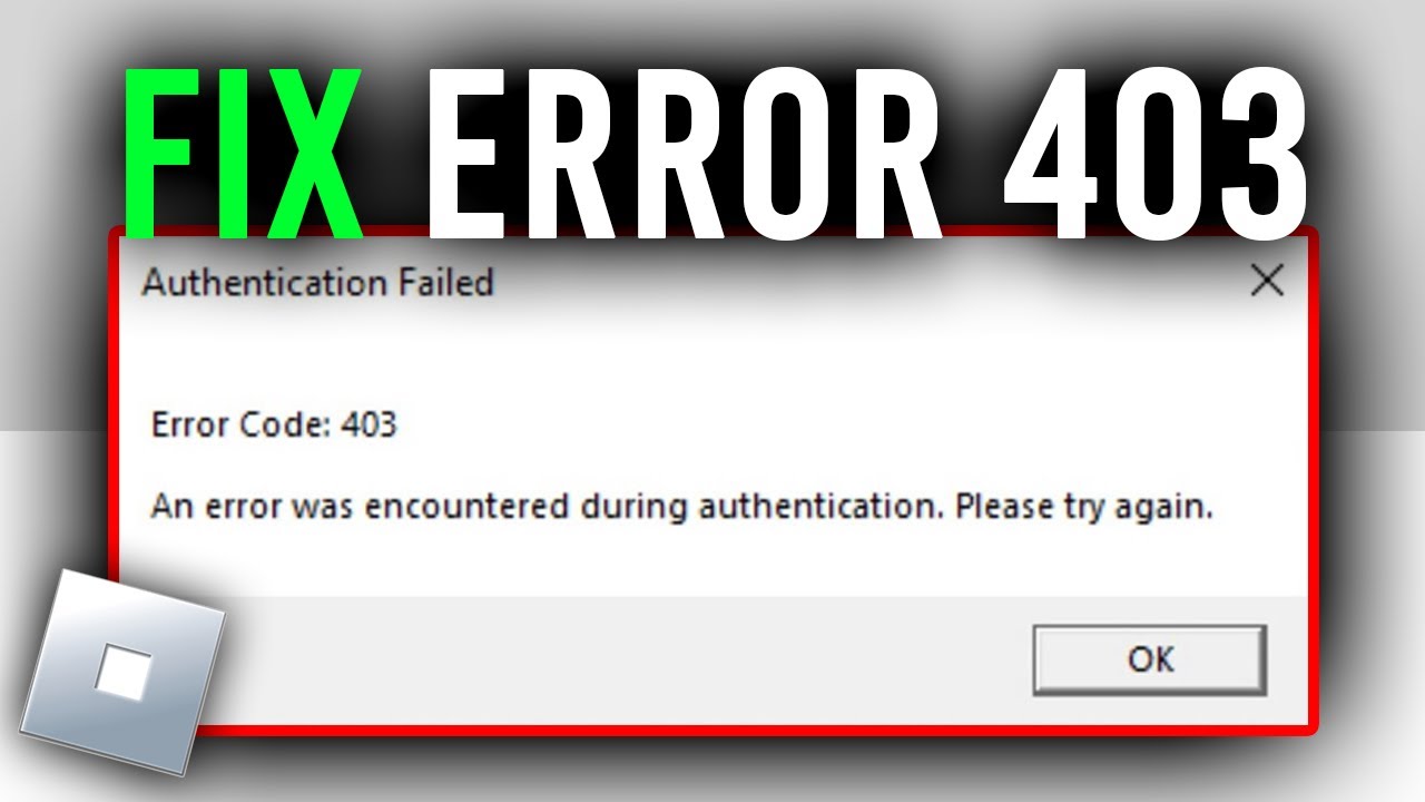 Roblox açılmıyor açıldıktan sonra 403 hatası alıyorum