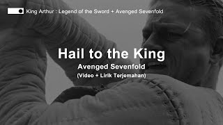 Avenged Sevenfold - Hail to the King (Lyrics) | Lirik Terjemahan (King Arthur : Legend of the Sword)