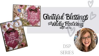 DSP Series: Wildly Flowering & Grateful Blessings Stampin Up + FREE Shipping