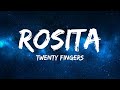 Twenty Fingers - Rosita (Letras)