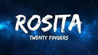 Twenty Fingers - Rosita (Letras)