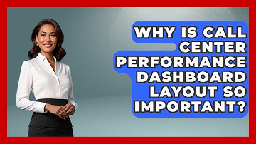 Why Is Call Center Performance Dashboard Layout So Important? - Call Center Pro Strategies
