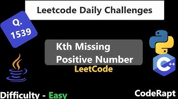 Kth Missing Positive Number || Q. 1539 || Python || C++ || Java || LeetCode Daily Challenges
