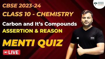 Class 10 Chemistry | Chapter: Carbon and its Compounds - Assertion Reason | CBSE 2023-24