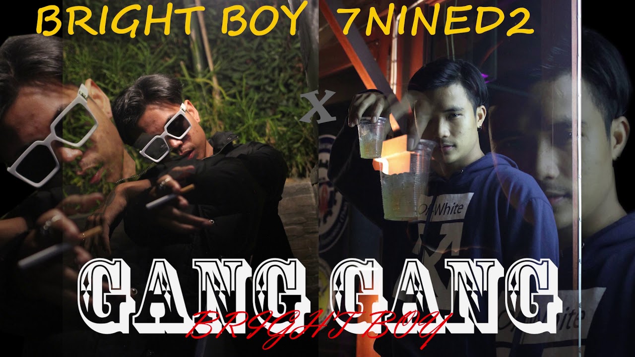 BRIGHT BOY - GANG GANG Ft. 7NINED2 (Audio)🥷