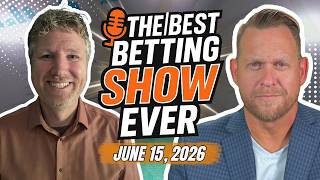 Best Betting Show Ever | World Cup Predictions, MLB Best Bets & More!