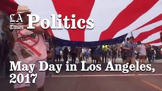 Thousands fill downtown L.A. for May Day demonstrations