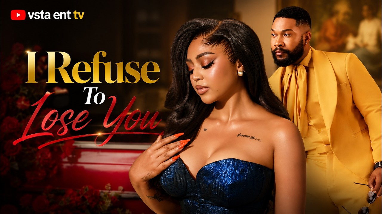 I REFUSE TO LOSE YOU - REGINA DANIELS , ALEX CROSS movie