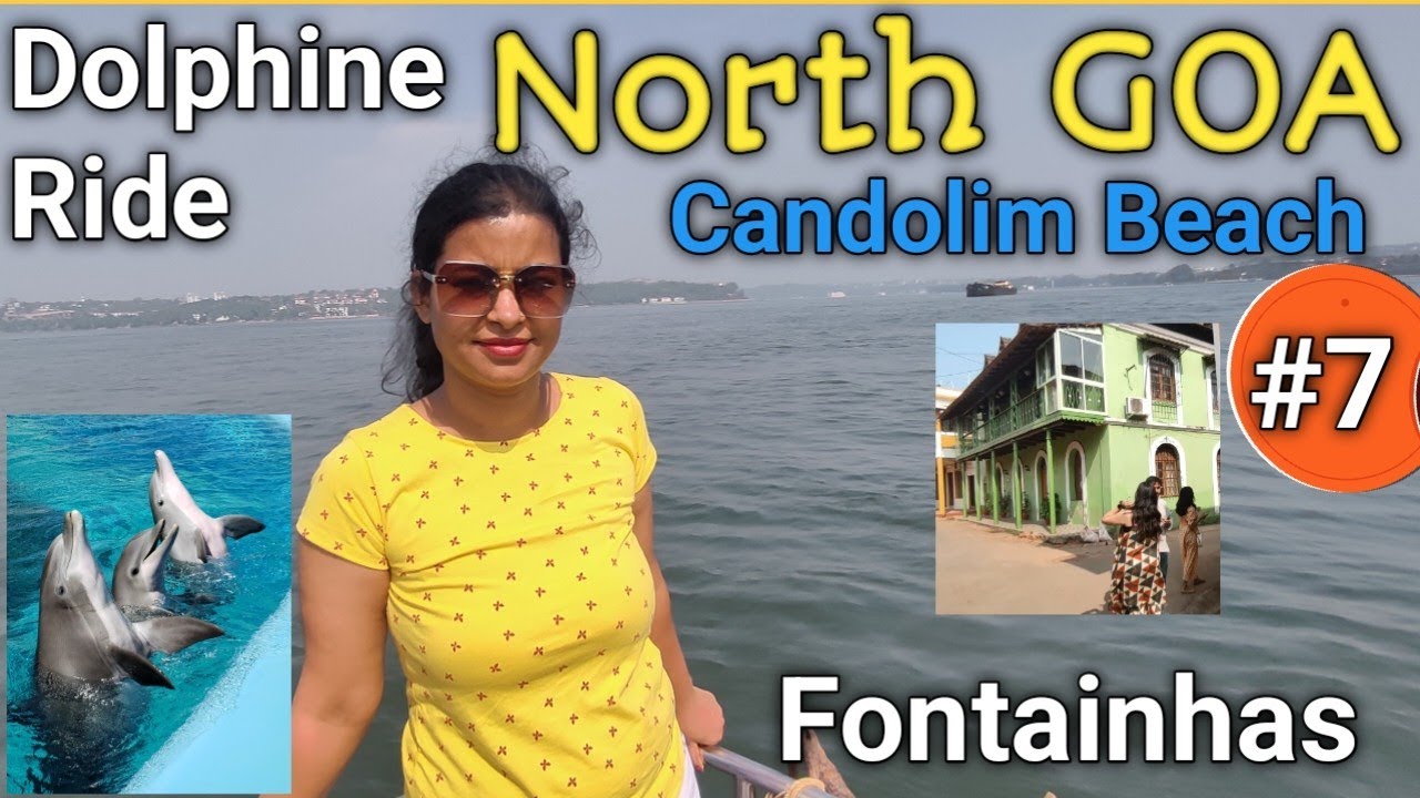Goa Travel Series - Episode 7 | North गोवा  |  Dolphin Ride, Candolim Beach, Titos Lane