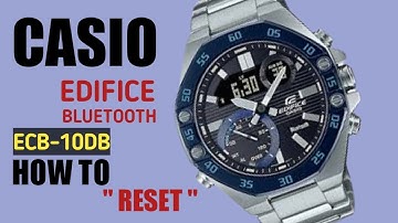 How to Reset Casio Edifice Bluetooth ECB-10 DB | RESET | @timewatchdc