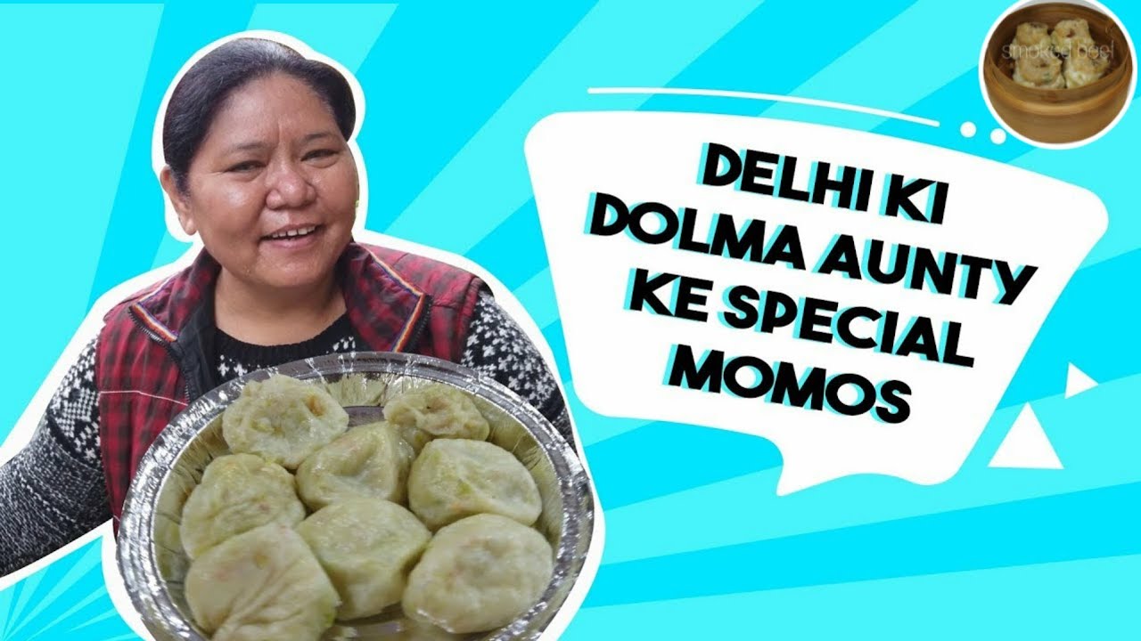 Delhi's Best MOMOS at Dolma aunty momos The most famous momos of Delhi