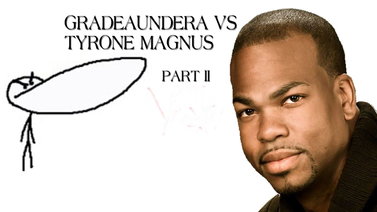 GradeAunderA VS Tyrone Magnus Part II