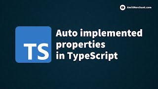 Auto implemented properties in TypeScript