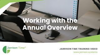 Working with the Annual Overview