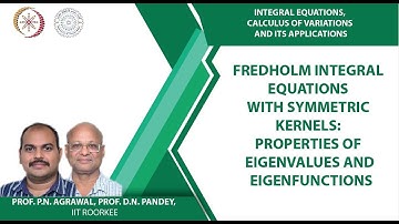 Fredholm integral equations with symmetric kernels: Properties of eigenvalues and eigenfunctions