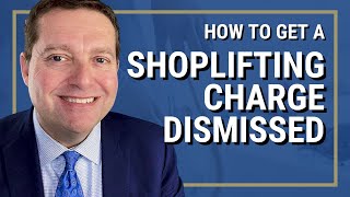 How to Get a Shoplifting Charge Dismissed | Washington State