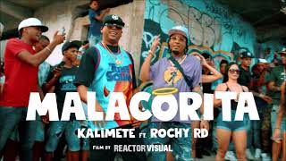 Video thumbnail of "MALACORITA-KALIMETE FEAT ROCHY RD MERENGUE 2021"