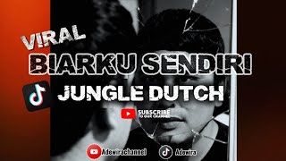 BIARKU SENDIRI - JUNGLE DUTCH VIRAL YANG KALIAN CARI Edit by Pa'Ade 