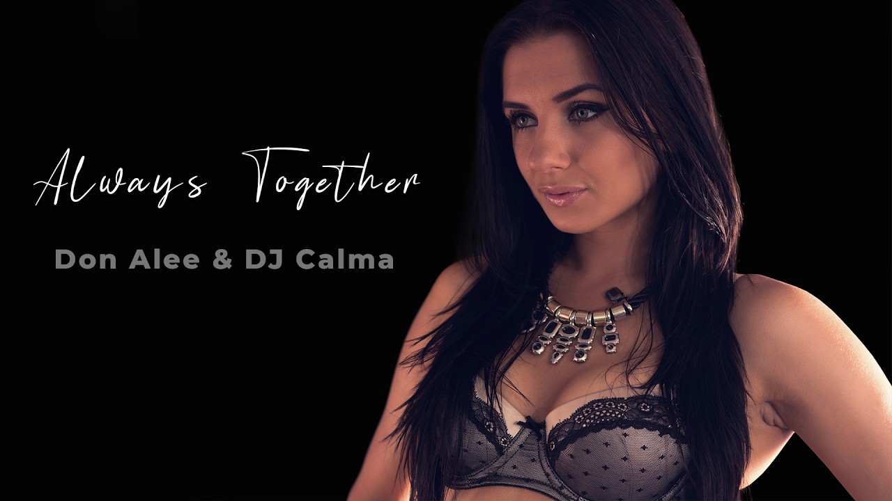 Watch Don Alee & DJ Calma - Always Together (Original Mix) on YouTube Watch Don Alee & DJ Calma - Always Together (Original Mix) on YouTube