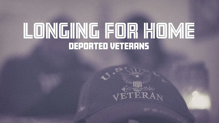 Longing for Home:  Deported Veterans