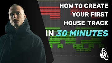 Make Your First House Track In 30 Mins