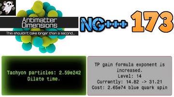 Antimatter Dimensions NG+++ Episode 173: Huge Tachyon Particle Jump!