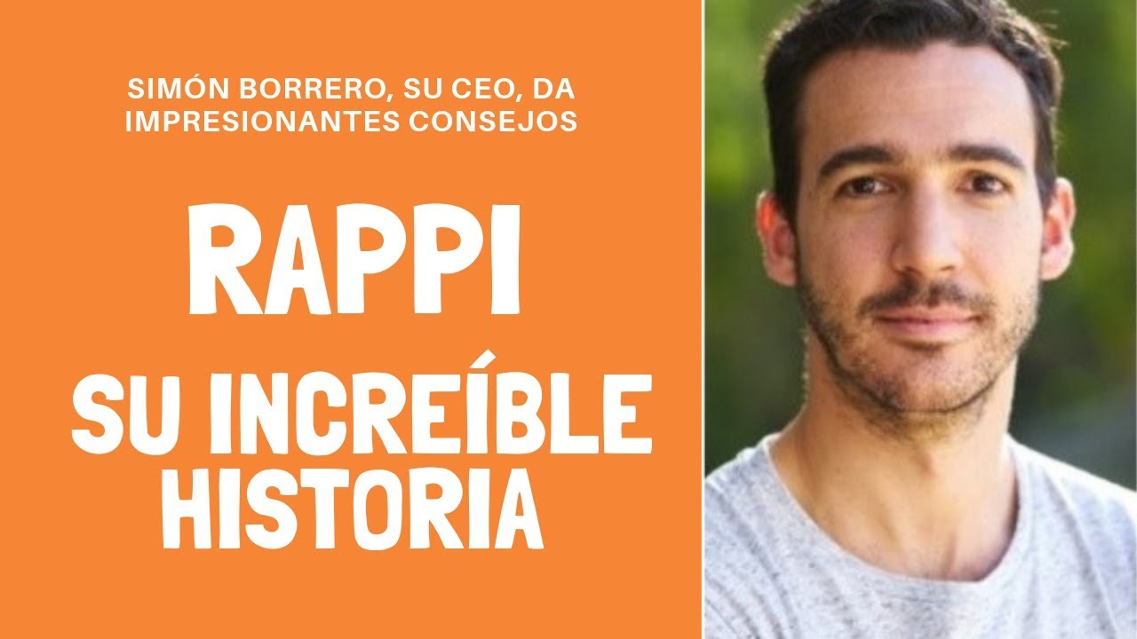 Simón Borrero, cofundador y CEO de Rappi, y sus sabios consejos para ...