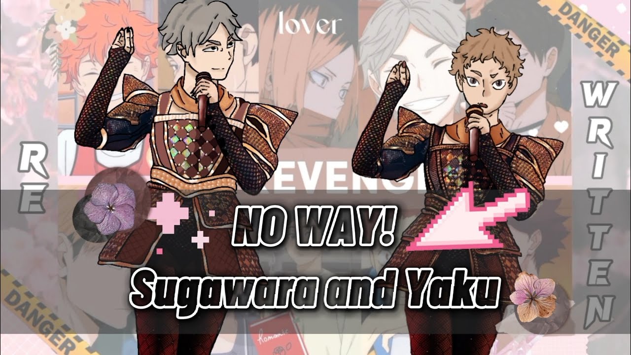 NO WAY! Suga & Yaku | SIX the musical | Haikyuu text and lyric prank