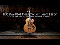 Capture de la vidéo 1955 Kay K161 Thin Twin Jimmy Reed And 1964 Fender Vibroverb