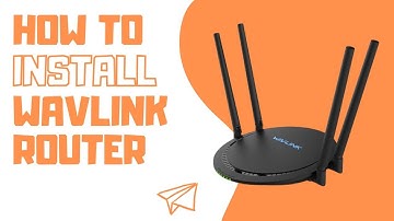 How to install WAVLINK router