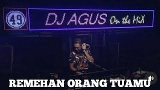 Download Lagu Dj Agus Remehan Orang TuaMu (Dj Remix Viral) MP3 Download Lagu Dj Agus Remehan Orang TuaMu (Dj Remix Viral) MP3