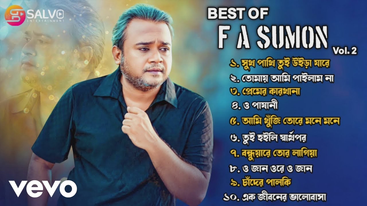 Sumon Fu F A Sumon - Best Of F A Sumon Vol. 2 - YouTube