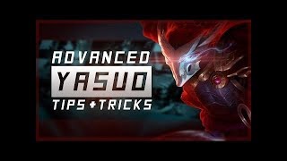 Advance Yasuo - TIPS + TRICKS