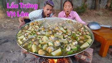 Bà Tân Vlog - Lần Đầu Làm Nồi Lẩu Trứng Vịt Lộn Om Bầu Khổng Lồ Đãi Cả Làng