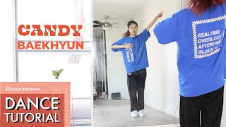 [Dance Tutorial] BAEKHYUN백현 - "Candy" Explained+Mirrored