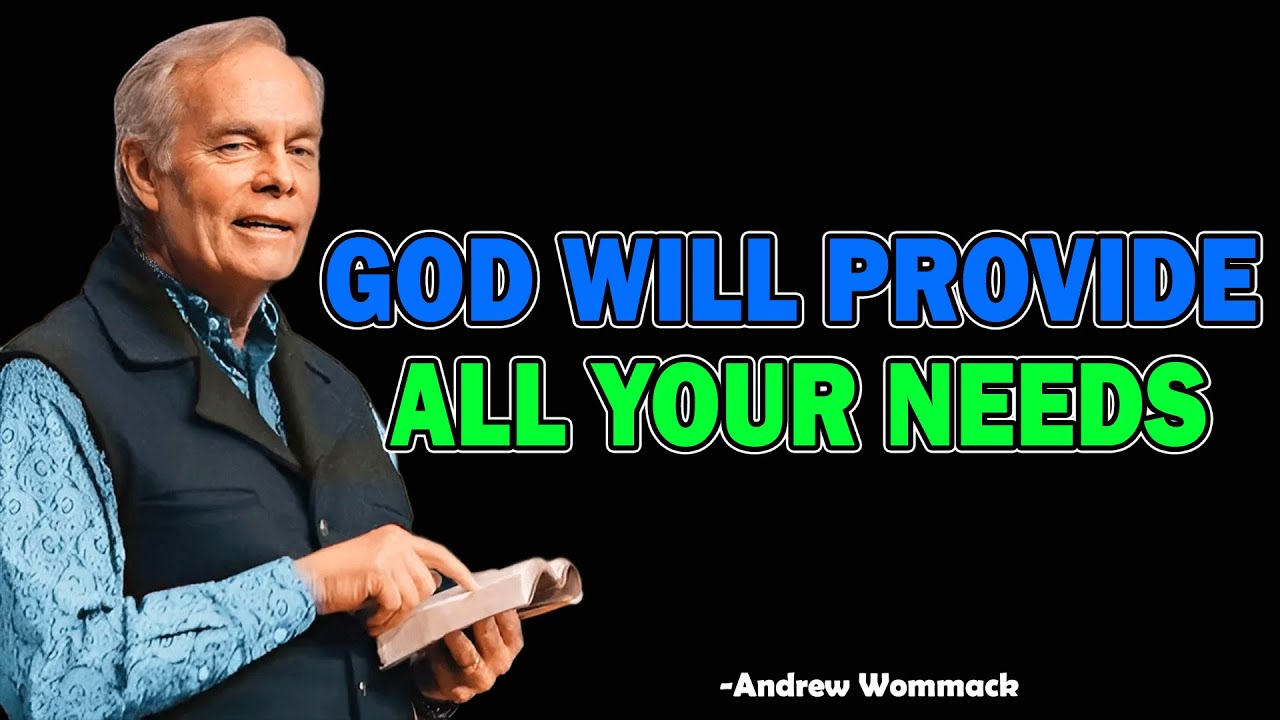 God Will Provide All Your Needs - Andrew Wommack 2025 - YouTube