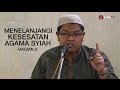 Pengajian Islam: Menelanjangi Kesesatan Agama Syiah (Bagian 2) - Ustadz Firanda Andirja