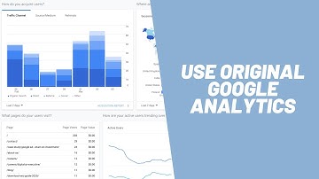 GA4 - How to use the old views in Google Analytics (updated 2021)