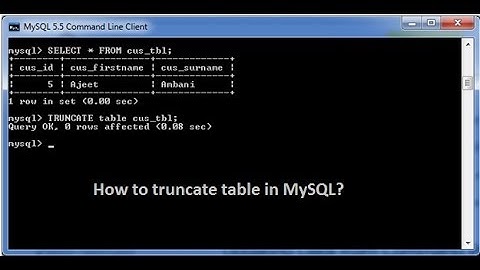 How to truncate table in MySQL ?
