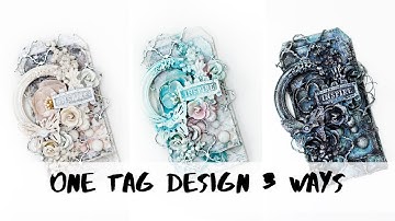 1 tag design 3 ways | mixed media tag tutorial