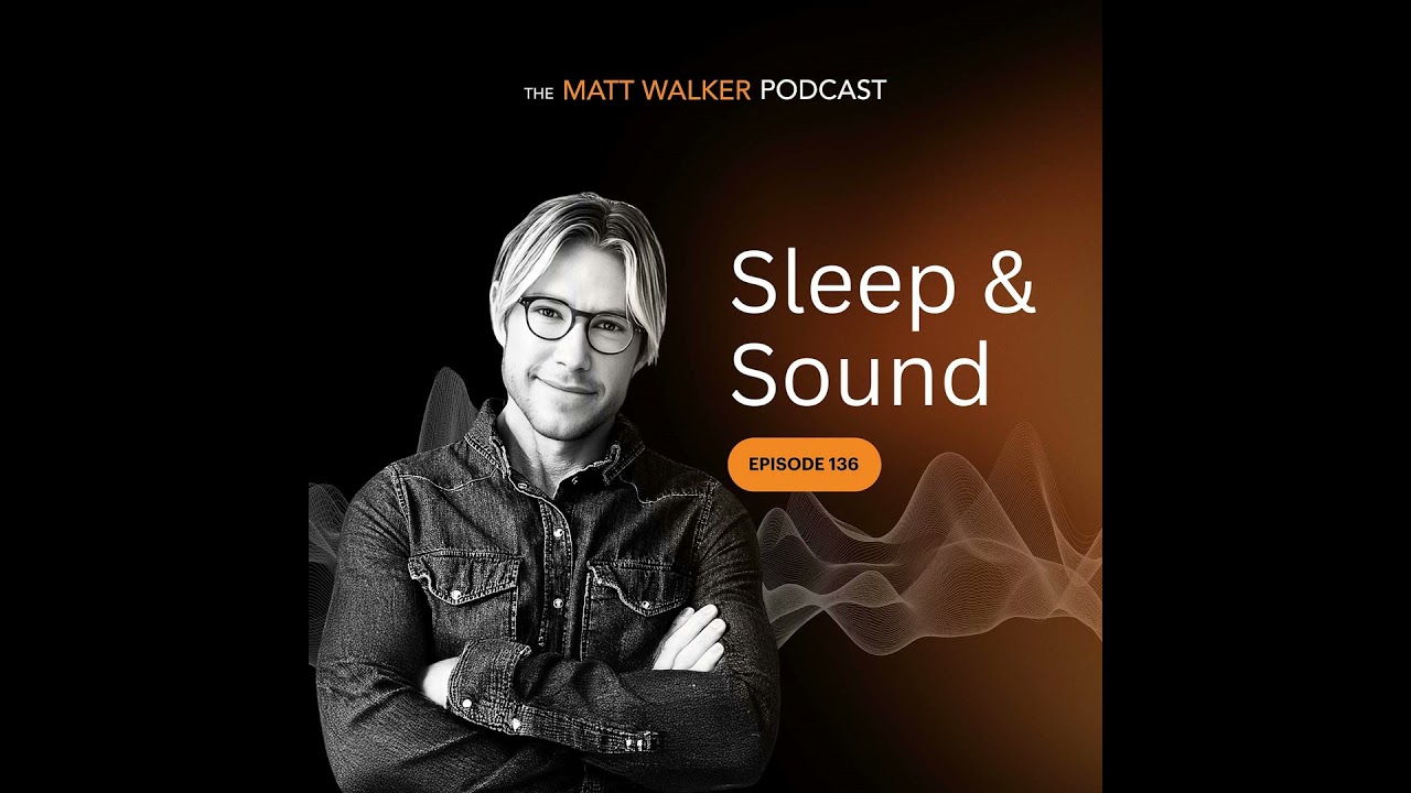#136 - Sleep & Sound